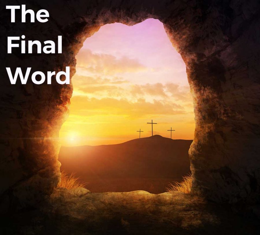 Easter \'20 - The Final Word