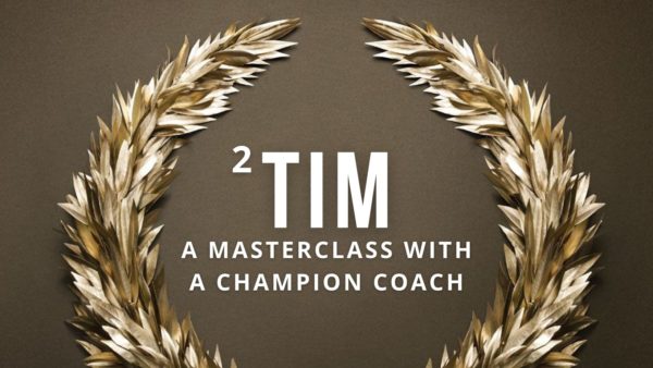 Masterclass With A Champion Coach - 2 Tim